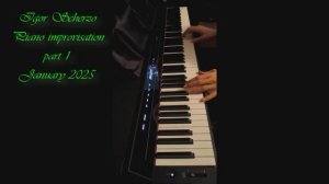 Igor Scherzo - January improvisation, Part 1