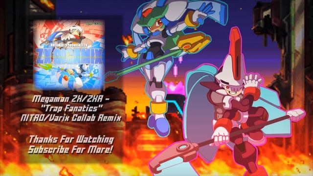 Megaman ZX/ZXA - "Trap Fanatics" NITRO/Varix Remix смотреть онлайн