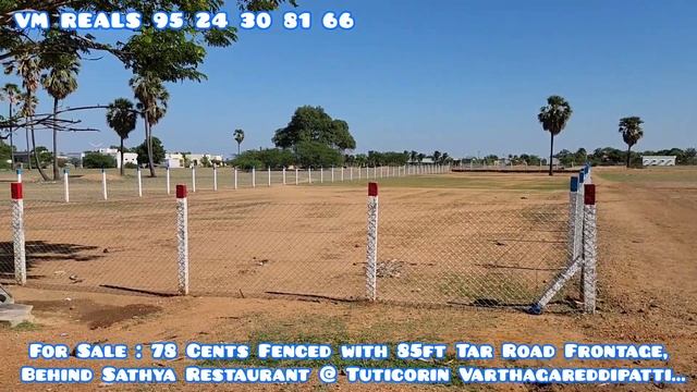 For Sale : 78 Cent Fenced, 85ft Road Facing, Behind Sathya Restaurant @ Tuticorin Varthagareddipatt смотреть онлайн