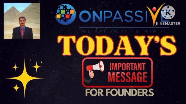 #ONPASSIVE |TODAY'S IMPORTANT MESSAGE FOR FOUNDERS |LATEST UPDATE смотреть онлайн