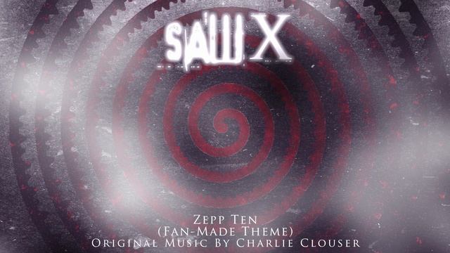 Saw X - Zepp Ten (Fan-Made Theme) смотреть онлайн