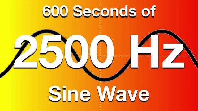 2500Hz (2.5kHz) Sine Wave Test Tone - 600 Seconds (10 Minutes) смотреть онлайн