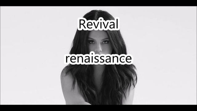 Selena Gomez Revival traduction lyrics смотреть онлайн