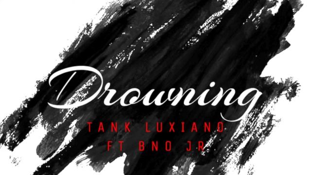 Tank Luxiano- Drowning feat BNO JR (Official Audio) смотреть онлайн
