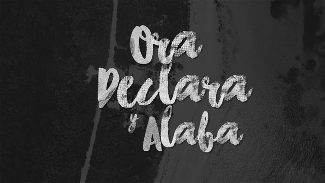 ORA DECLARA Y ALABA VIDEO LYRIC- NIMSY LOPEZ смотреть онлайн
