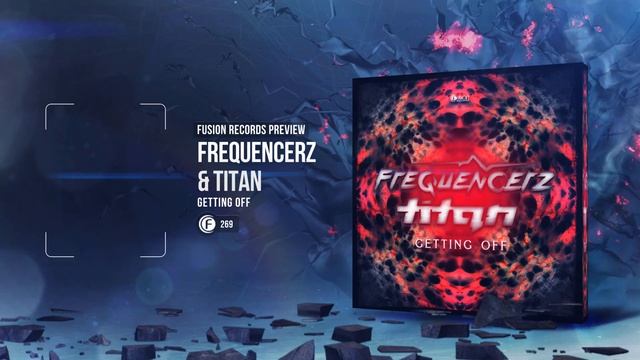 Frequencerz & Titan - Getting Off смотреть онлайн
