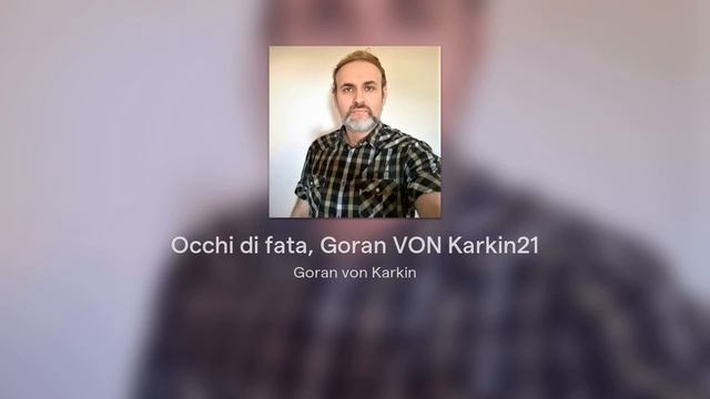 Occhi di fata, Goran VON Karkin21 смотреть онлайн