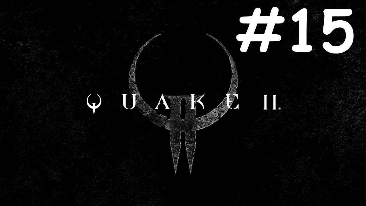 Тряска 2 | Quake 2 | часть 15