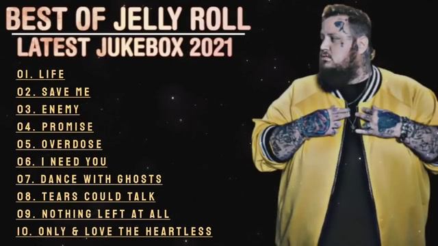 Jelly Roll Best Songs 2021 | Jelly Roll Jukebox | Best Jukebox Jelly Roll смотреть онлайн