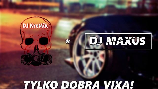 Vixa Pixa Po Dropsach #15 (DJ KreMik & DJ Maxus)
