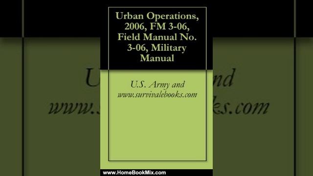 Home Book Review: Urban Operations, 2006, FM 3-06, Field Manual No. 3-06, Military Manual by U.S... смотреть онлайн
