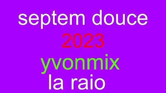 yvonmixlaube septem douce live 2023 yvonmix la radio смотреть онлайн