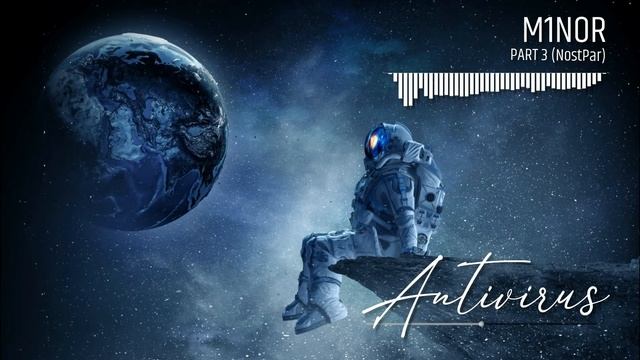 MINOR ｜ MINOR - NostPar (Antivirus)