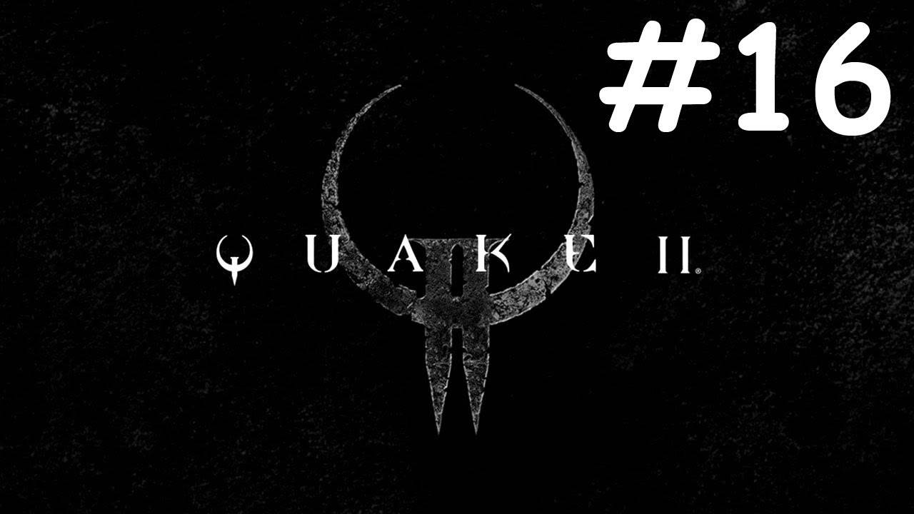 Тряска 2 | Quake 2 | часть 16