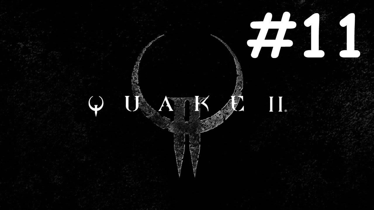 Тряска 2 | Quake 2 | часть 11