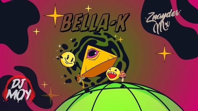 Bella-k - Znayder X Dj Moy Mty X Jowell Y Randy (mixeo)