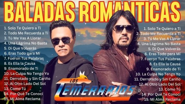 Los Temerarios Mix 2024 ~ Románticas Para Enamorarse Más ~ Éxitos Clásicos De Los Temerarios
