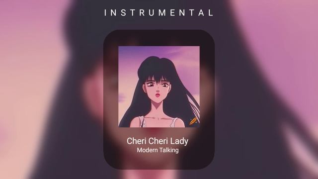 Cheri Cheri Lady - Modern Talking ( instrumental ) | •Dee смотреть онлайн