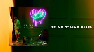 DADJU - Je ne t'aime plus (Audio Officiel)