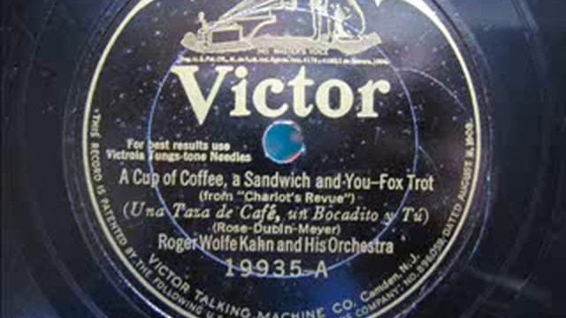 Roger Wolfe Kahn - A cup of coffee, a sandwich and you