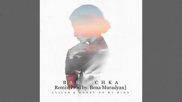 Babuschka (Bena Muradyan Remix) смотреть онлайн