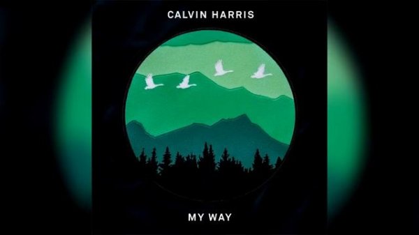 Calvin Harris - My Way