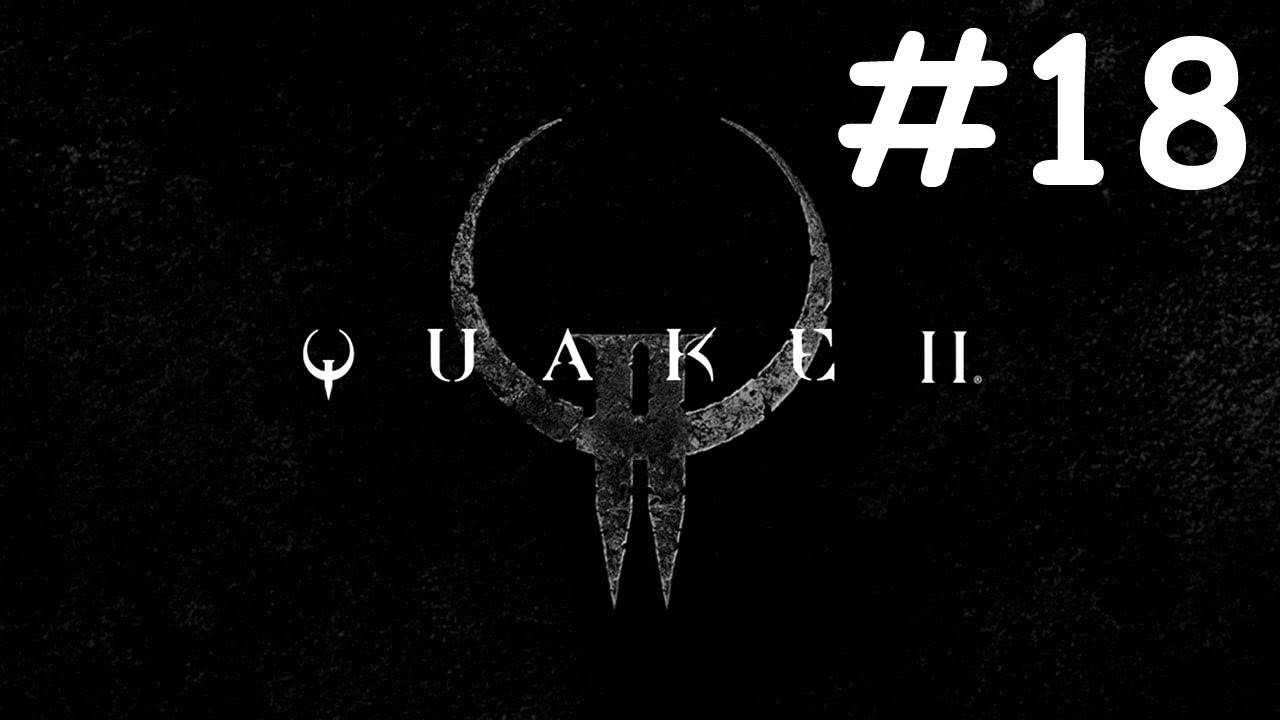 Тряска 2 | Quake 2 | часть 18