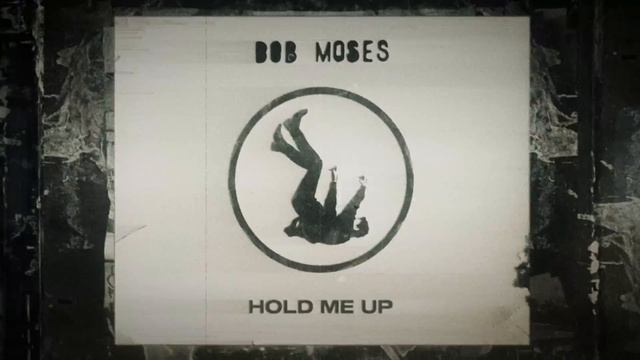 Bob Moses - Hold Me Up (Official Audio) смотреть онлайн