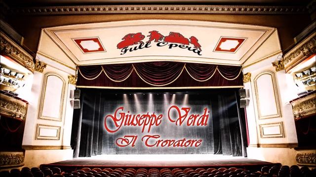 𝐕A - 𝐆IUSEPPE 𝐕ERDI: 𝐈L 𝐓ROVATORE - 𝐂lassical 𝐎pera 𝐌usic - 𝐅ull 𝐎pera 𝟐018 смотреть онлайн