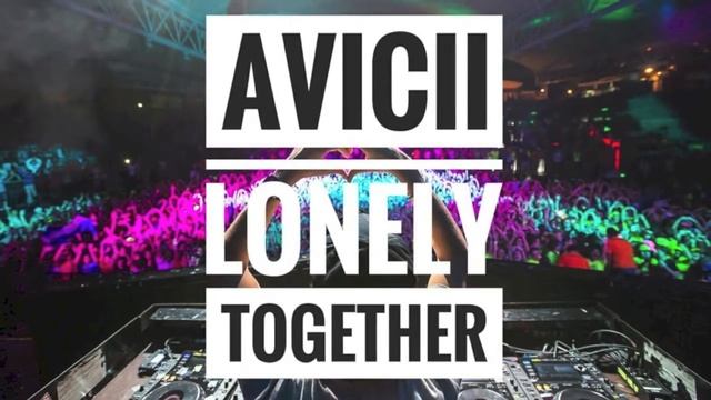 Avicii - Lonely Together Feat Rita Ora (Ghost Cookie Tribute Remix) смотреть онлайн