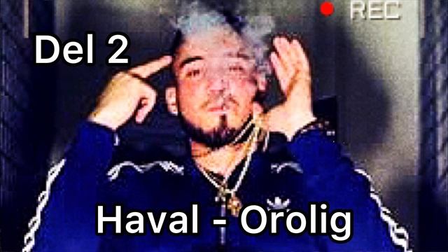 Haval - Orolig (Del 2 Osläppt) смотреть онлайн