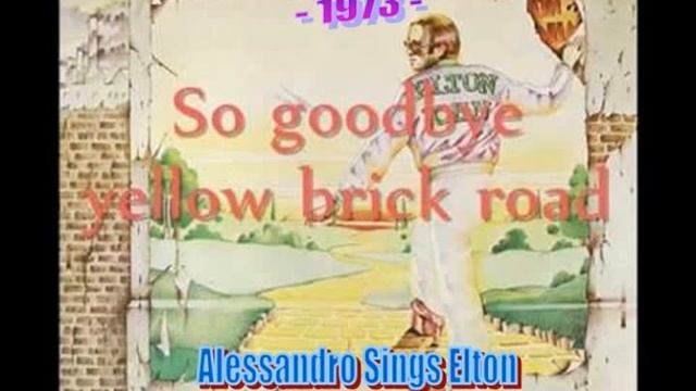 Goodbye Yellow Brick Road - Alessandro Ceresini смотреть онлайн