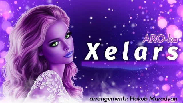 RG Hakob Prod - Xelars  ❤ Ft ARO-ka  Premiere ( Vache Amaryan )