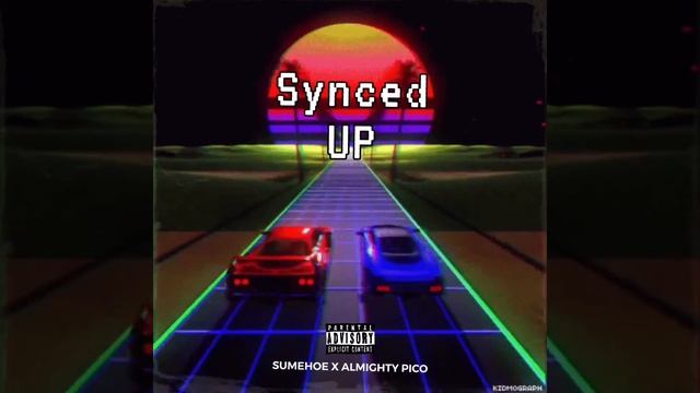 SUMEHOE x Almighty PICO - “Synced UP “( Official Audio) смотреть онлайн