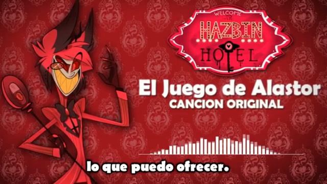 Hazbin Hotel - El Juego De Alastor By: Ejsu Fandubs [CANCIÓN ORIGINAL] смотреть онлайн