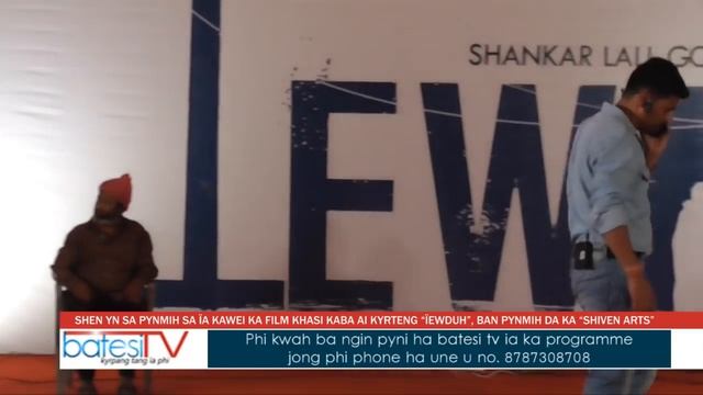 SHEN YN SA PYNMIH SA ÏA KAWEI KA FILM KHASI KABA AI KYRTENG “ÏEWDUH”, BAN PYNMIH DA KA “SHIVEN ARTS смотреть онлайн