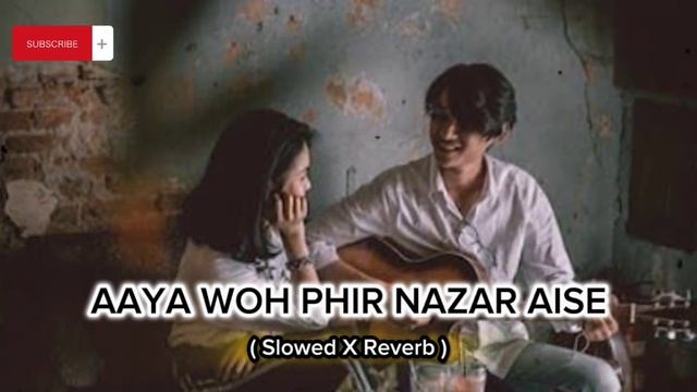 AAYA WOH PHIR NAZAR AISE ( slowed X Reverb ) #video #viral #indiansongs #1m #youtubevideo #songs смотреть онлайн