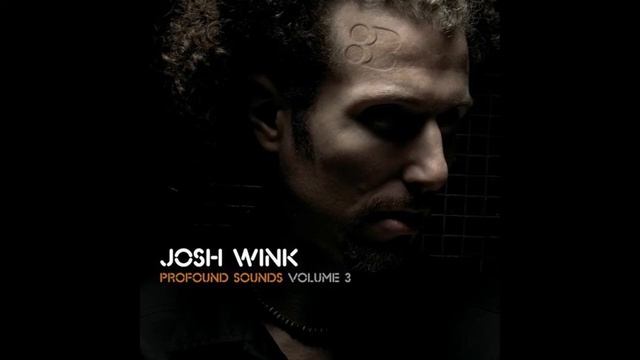 Josh Wink – Profound Sounds Vol. 3 (2006) 2 CDs смотреть онлайн