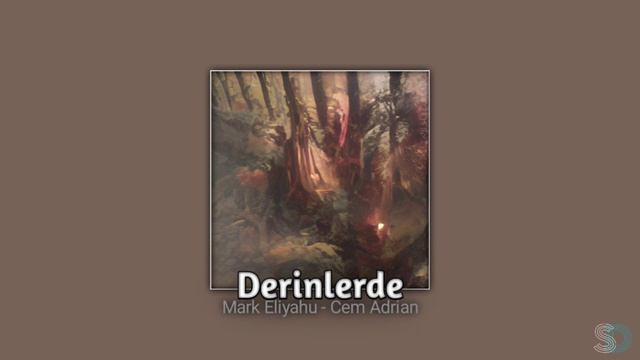 Mark Eliyahu, Cem Adrian - Derinlerde (Slowed & Reverb) | Sirius Design смотреть онлайн