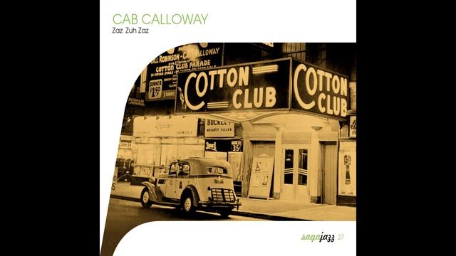 Cab Calloway And His Cotton Club Orchestra - Jitterburg