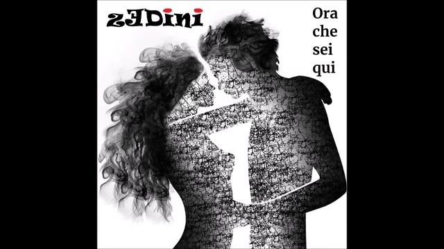 zeDini - Ora che sei qui смотреть онлайн