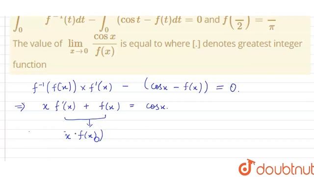 Let f bea differentiable function satisfying int_(0)^(f(x))f^(-1)(t)dt-int_(0)^(x)(cost-f(t)dt=0... смотреть онлайн