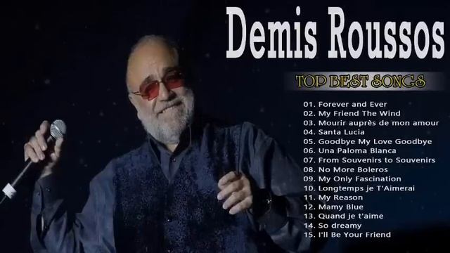 Demis Roussos Album Complet 2022 -  Demis Roussos En Français  Demis Roussos Greatest Hits 2022