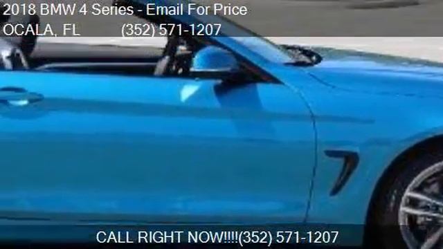 2018 BMW 4 Series 430i 2dr Convertible for sale in OCALA, FL смотреть онлайн