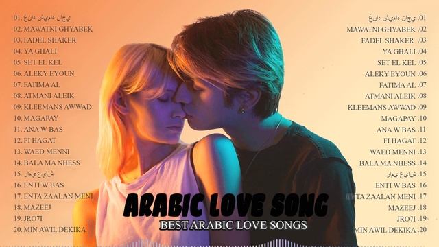 Best Arabic Love Songs Of All Time Worth Listening To - أفضل موسيقى حب عربية في كل العصور