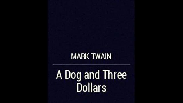 A Dog and Three Dollars, by Mark Twain смотреть онлайн