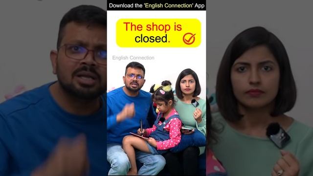 The Shop Is Opened Or Open? | 1-Minute English Learning | Kanchan #ytshorts #shorts