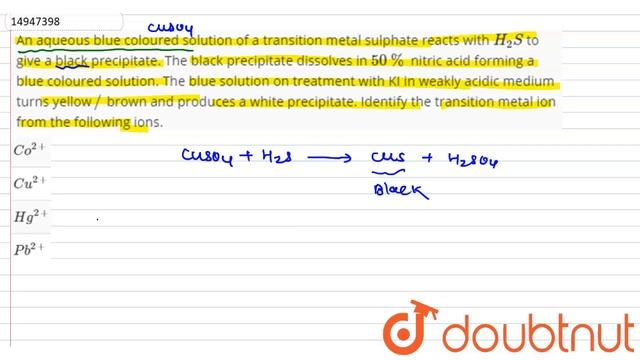 An aqueous blue coloured solution of a transition metal sulphate reacts with `H_(2)S` to give смотреть онлайн