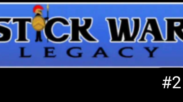 Stick War Legacy | Music#2