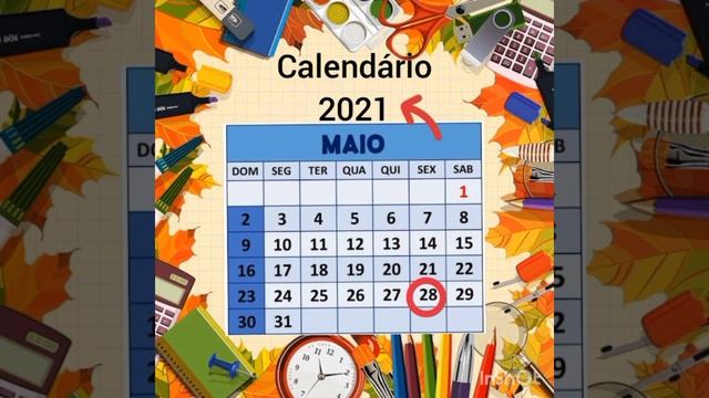 Calendário: Sexta Feira: 28/5/21